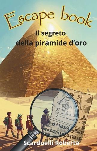 Il segreto della piramide d'oro