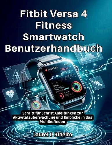 Fitbit Versa 4 Fitness Smartwatch Benutzerhandbuch