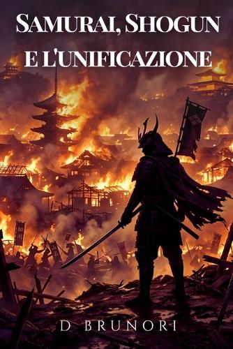 Samurai, Shogun e l'unificazione