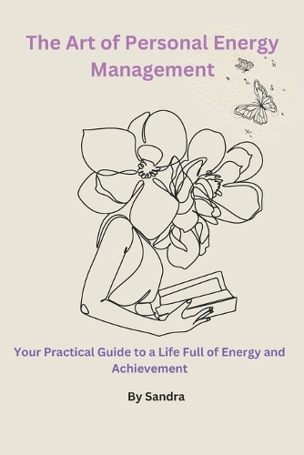 The Art of Personal Energy Management