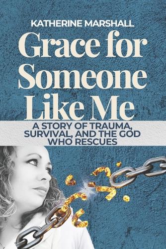 Grace for Someone Like Me