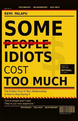 Some Idiots Cost Too Much