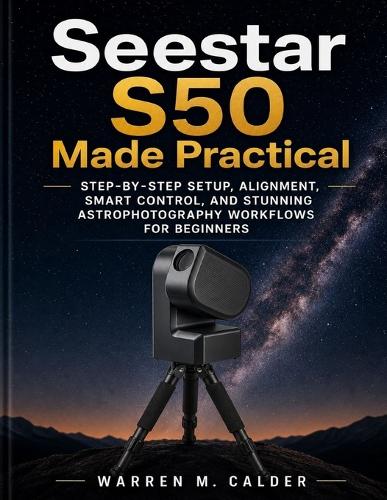 Seestar S50 Made Practical
