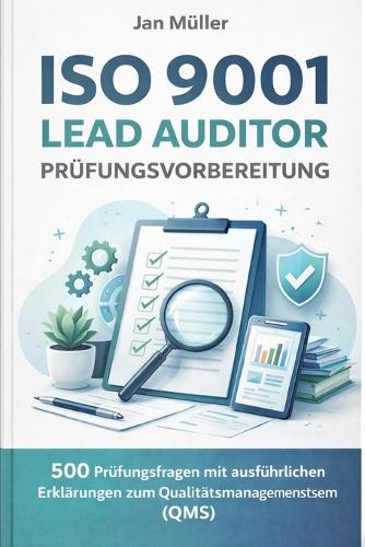 ISO 9001 Lead Auditor Prüfungsvorbereitung