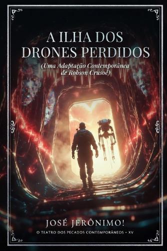 A Ilha DOS Drones Perdidos