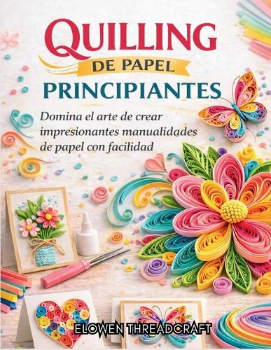 Quilling de Papel Para Principiantes