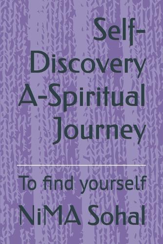 Self-Discovery A-Spiritual Journey