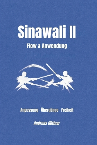 Sinawali II - Flow & Anwendung