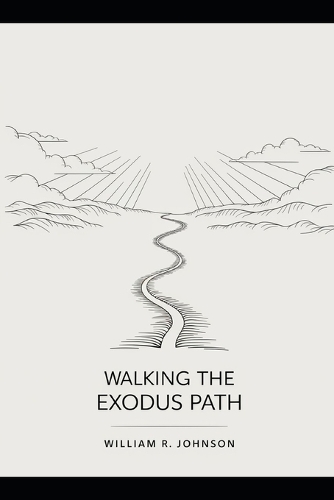 Walking the Exodus Path