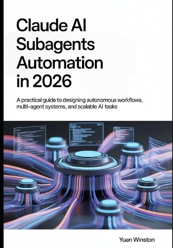 Claude AI Subagents Automation in 2026