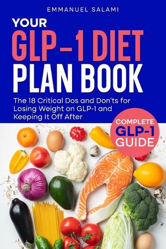 Your Glp-1 Diet Plan Book