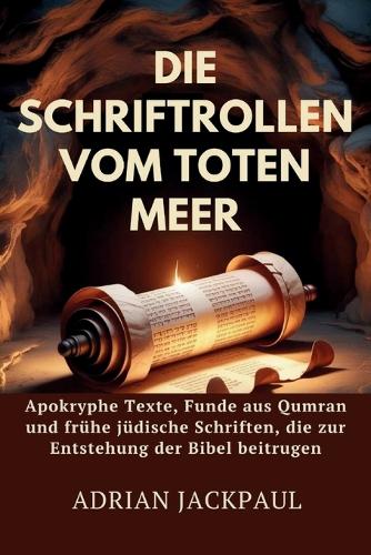 Die Schriftrollen Vom Toten Meer