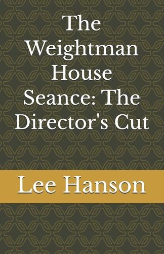 The Weightman House Seance