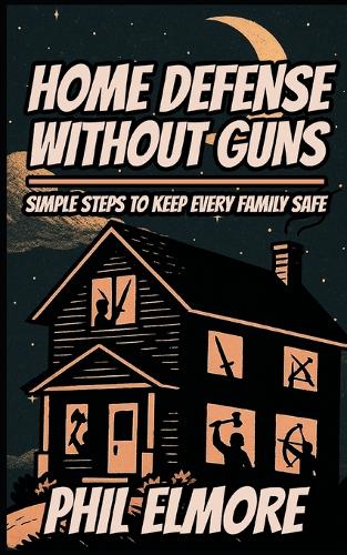 Home Defense Without Guns