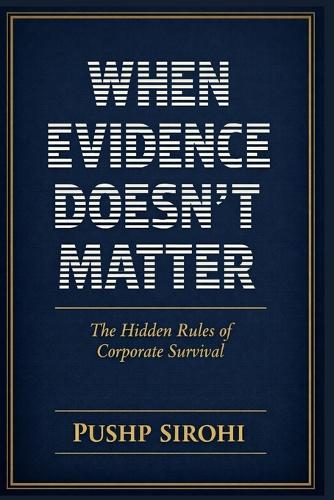 When Evidence Doesn't Matter