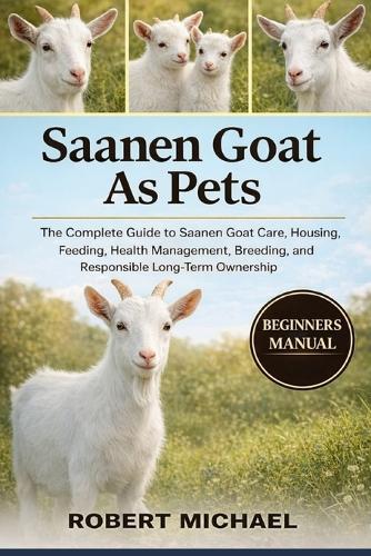 Saanen Goat as Pets