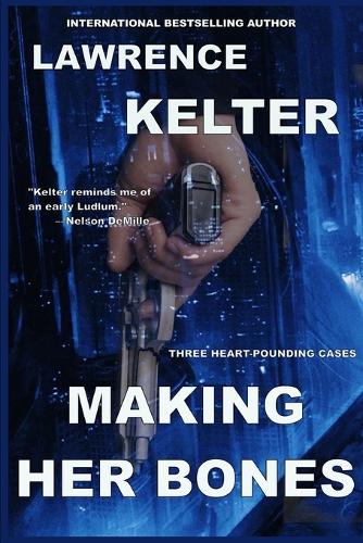 Making Her Bones (Stephanie Chalice Thrillers Book 8)