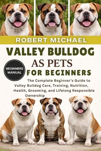 Valley Bulldog as Pets for Beginners