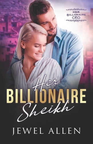 Her Billionaire Sheikh