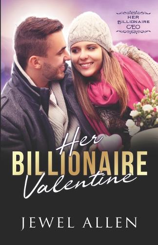 Her Billionaire Valentine