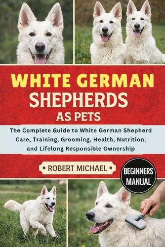 White German Shepherds as Pets