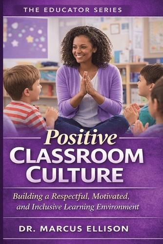 Positive Classroom Culture
