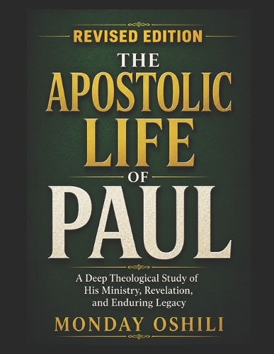 Apostolic Life of PAUL