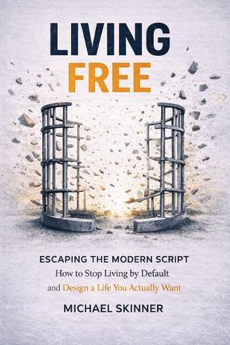 Living Free Escaping the Modern Script