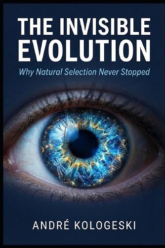 The Invisible Evolution