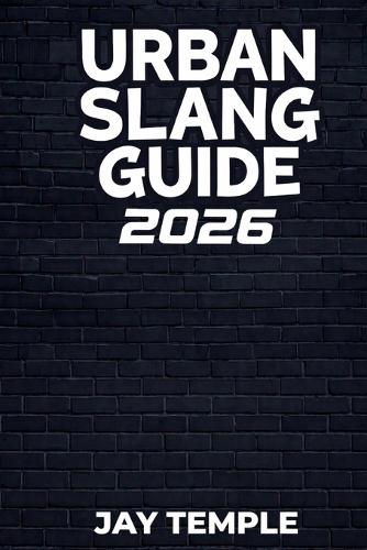 Urban Slang Guide