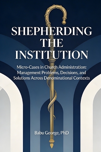 Shepherding the Institution