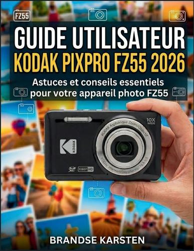 Guide Utilisateur Kodak Pixpro Fz55 2026