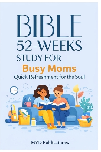 52-Week Bible Study for Busy Moms