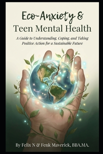 Eco-Anxiety & Teen Mental Health