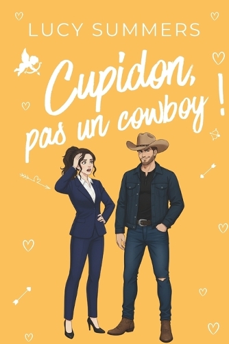 Cupidon, pas un cowboy !