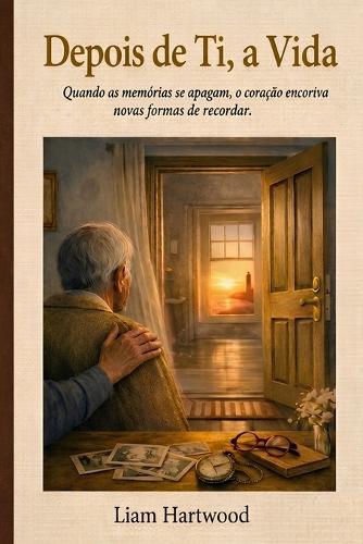 Depois de ti, a vida.