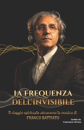 La Frequenza dell'Invisibile
