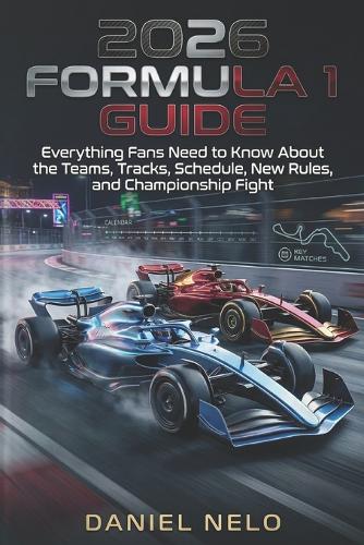 2026 Formula 1 Guide