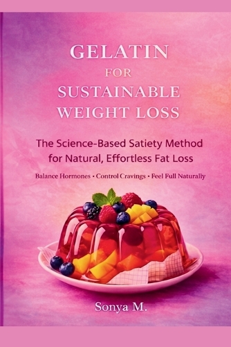Gelatin for Sustainable Weight Loss