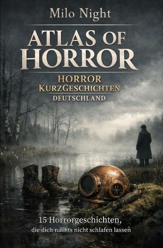 ATLAS OF HORROR - Horror Kurzgeschichten Deutschland