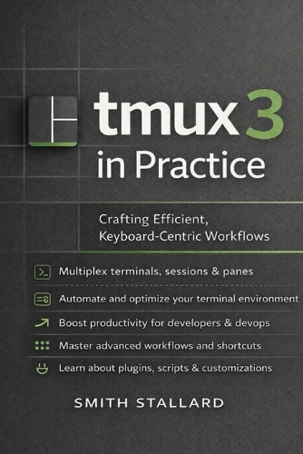 tmux 3 in Practice