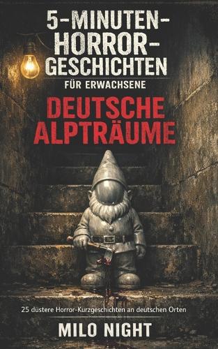 5-Minuten-Horrorgeschichten für Erwachsene