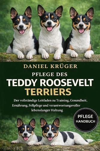 Pflege Des Teddy Roosevelt Terriers