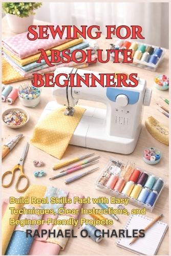 Sewing for Absolute Beginners