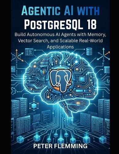 Agentic AI with PostgreSQL 18