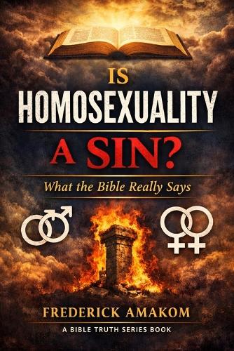 Is Homosexuality a Sin?