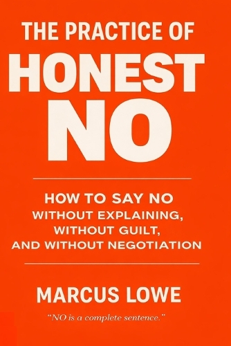 The Practice of Honest No