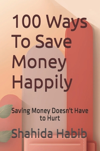 100 Ways To Save Money Happily