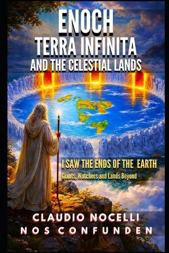 Enoch, Terra Infinita and the Celestial Lands