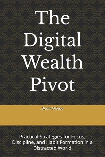 The Digital Wealth Pivot